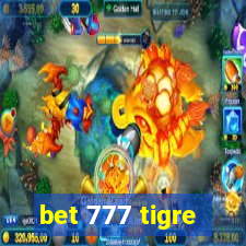 bet 777 tigre